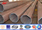 Q345 HDG Low Voltage Electric Metal Utility Poles 32M 20KN / Hot Rolled Steel Pole ผู้ผลิต